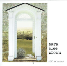 Sara Slee Brown: 2021 Calendar