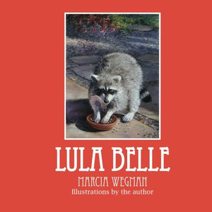 Marcia Wegman: Lula Belle (Book)